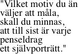 "Vilket motiv du n vljer